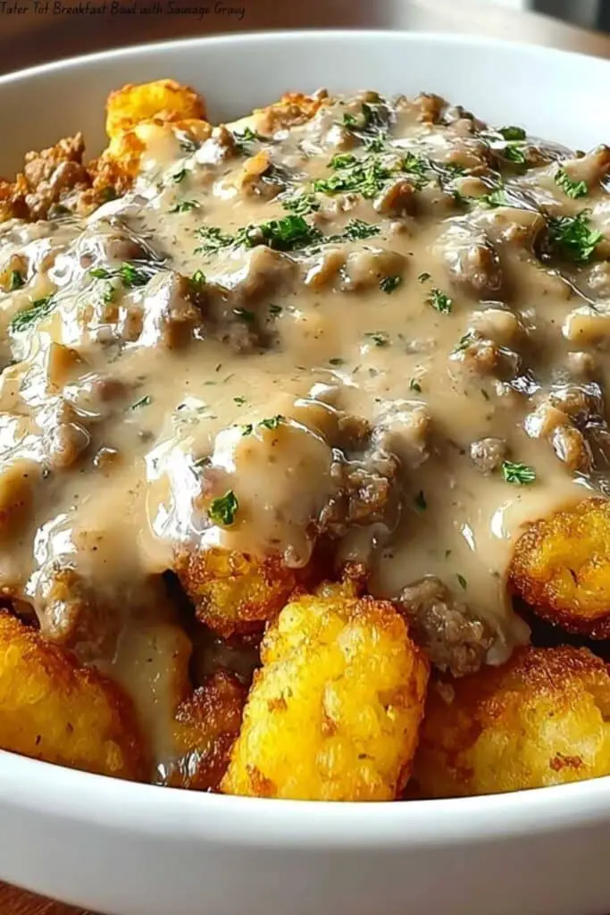 Tater Tot Breakfast Bowl with Sausage Gravy 4 Tater Tot Breakfast Bowl with Sausage Gravy