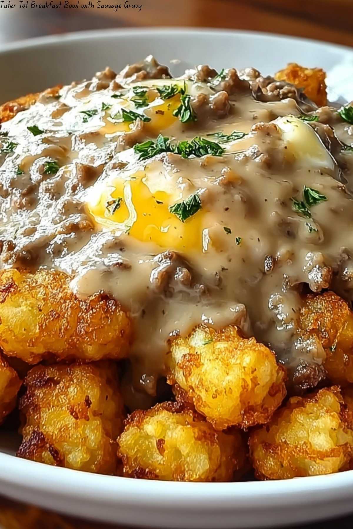 Tater Tot Breakfast Bowl with Sausage Gravy
