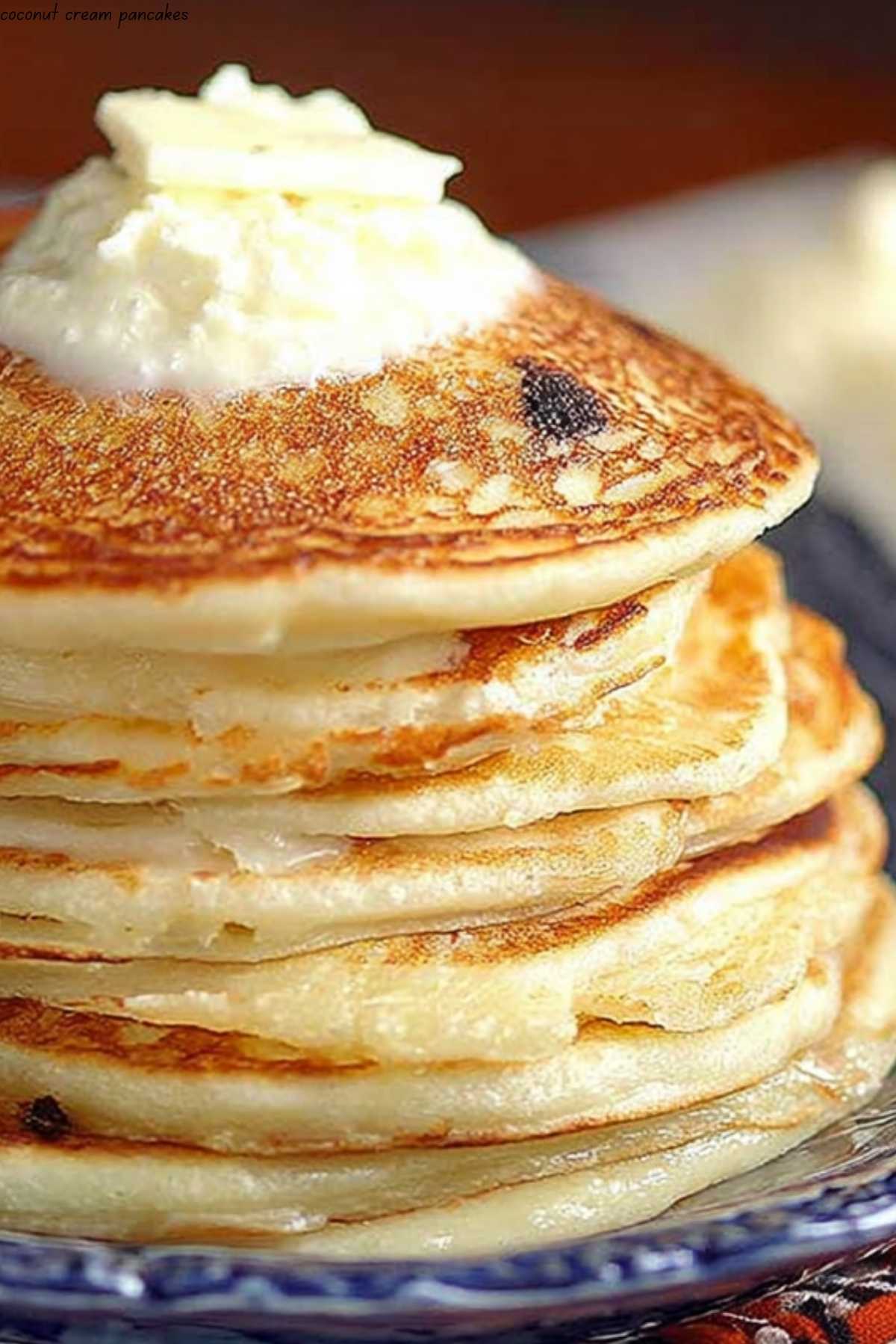 Coconut Cream Pancakes